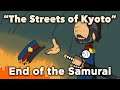 ♫ End of the Samurai - "The Streets of Kyoto" - Extra History Music