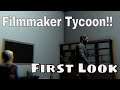 Filmmaker Tycoon: First Look