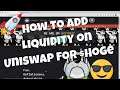 Hoge - How To Add To The Liquidity Pool On Uniswap - Etherum Paired With $Hoge