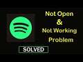 How to Fix Spotify App Not Working / Not Opening Problem in Android & Ios