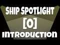 INTRODUCTION - Ship Spotlight - #0 - Introduction to Tradelands Ship Reviewing Series - Roblox
