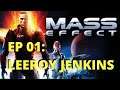 Jogando Mass Effect - EP 01 - Leeroy Jenkins (PT-BR)