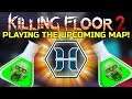 Killing Floor 2 | PLAYING THE NEW SPRING UPDATE MAP EARLY! - Biolapse On Endless Mode! (All Rooms?)