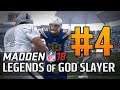 Legends of God Slayer - Episode #4 | Madden 18