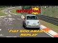 Nürburgring Blast | Fiat 500 Abarth | Episode Forty One Replay