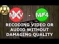 Recoding Video/Audio Easy Without Affecting Quality - Tutorials That Don't Suck