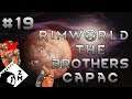 Rimworld: The Brothers Capac: Part 19
