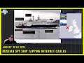 Russian Spy Ship Tapping Internet Cables