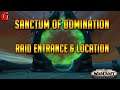Sanctum of Domination Raid Entrance & Location