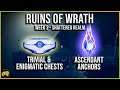 Shattered Realm - Ruins of Wrath - Ascendant Anchors, Enigmatic Mysteries (& Trivial) - Destiny 2