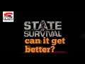 State of Survival | Can it get better? | (Android IOS)