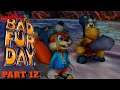 T.A.G Playz: Conker's Bad Fur Day (P64) - Part 12 | THIS MUSIC IS VIBING