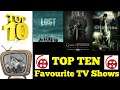 Top Ten Favourite TV Shows