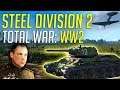 Total War Meets WW2! - Steel Division 2 Campaign Review
