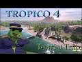Tropico 4 - Tourist Trap Part 3