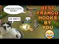 BEST FRANCO HOOKS BY YOU 😉 | WOLF XOTIC | MOBILE LEGENDS