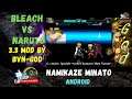 Bleach vs Naruto Mugen Android - Namikaze Minato Yondaime Hokage vs Madara