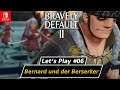 Bravely Default 2 ★ Bernard und der Berserker ★ #06 [ger] [Nintendo Switch]