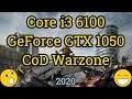 Core i3 6100 + GeForce GTX 1050 =  CALL OF DUTY WARZONE