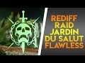 [DESTINY 2] FLAWLESS JARDIN DU SALUT (REDIF LIVE - RAID SANS MOURIR)