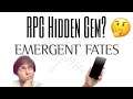 ‘Emergent Fates’ First Impressions! (RPG)
