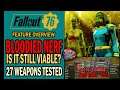 Fallout 76 – Are Bloodied Weapons Still Viable with Patch 22? | 27 Weapons Tested & Nerf Rates!