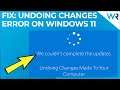FIX: Undoing changes made to your computer in Windows 11