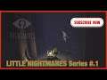 Getting ready for LITTLE NIGHTMARES 2! | Little Nightmares Series Part 1