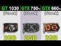 GT 1030 VS. GTX 750 Ti VS. GTX 660 Ti | New Games Benchmarks