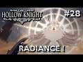 HOLLOW KNIGHT - RADIANCE ! | LET'S PLAY FR #28 [FIN]