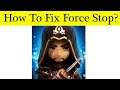 How To Fix Assassin's Creed Rebellion App Force Stop Problem Android & Ios - Solve Keeps Stop