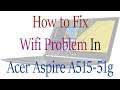 How to Fix Wifi Problem In Acer Aspire 5