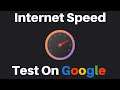 How To Test Internet Speed On Google