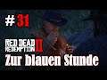 Let's Play Red Dead Redemption 2 #31: Zur blauen Stunde [Story] (Slow-, Long- & Roleplay)