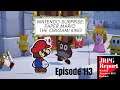 Nintendo Surprises Us All with Paper Mario The Origami King - JRPG Report Episode 113