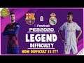 PES 2020 | Barcelona vs Real Madrid - Legend Difficulty!  How difficult is it?