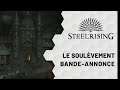 STEELRISING | LE SOULÈVEMENT - BANDE-ANNONCE