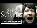 Stray Souls - Official Announcement Trailer