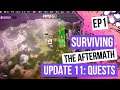 Surviving The Aftermath Ep.1 - Update 11: Quests Patch 1.11.2 [100% Difficulty, No Commentary]