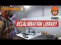 The Division 2 - *NEW* RECALIBRATION LIBRARY EXPLAINED | GEAR 2.0 REWORKED *MUST WATCH*