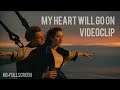 Titanic | My Heart Will Go On | Rose & Jack Scenes • Videoclip Edit