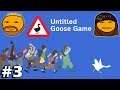 Untitled Goose Game #3 - Briller til besvær