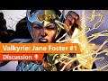 Valkyrie  Jane Foster #1 Discussion