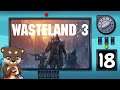 Wasteland 3 Ep. 18: Broadmoor Heights | FGsquared Let's Play