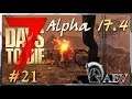 7 Days To Die Alpha 17.4 ☢️ Уровень Insane! ►ч.21 Нитратный оргазм!