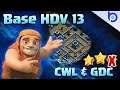 BASE HDV 13 SURPUISSANTE pour CWL & GDC SURPUISSANTE ! | Replays + lien !! | Clash of Clans FR