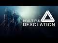 Beautiful Desolation - Official Launch Trailer (2021)