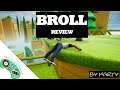 Broll Review