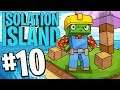 CONSTRUCTION TIME! - (Isolation Island) - Episode 10