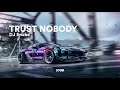 DJ Snake - Trust Nobody